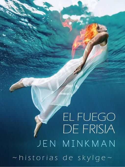 Title details for El Fuego de Frisia by Jen Minkman - Available